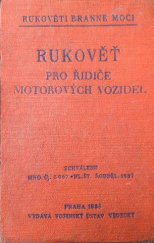 kniha Rukověť pro řidiče motorových vozidel schváleno MNO, č. j. 1.067-hl. št./5. odd., 22. března 1937, Vojenský ústav vědecký 1937