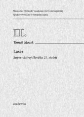 kniha Laser: supernástroj člověka 21. století, Academia 2017
