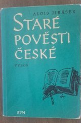 kniha STARÉ POVĚSTI ČESKÉ VÝBOR, SPN 1970