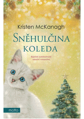 kniha Sněhulčina koleda , Motto 2022