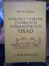 kniha Výsledky výzkumu zaniklých středověkých osad a jejich plužin historicko-geografická studie v regionu Drahanské vrchoviny, Muzejní a vlastivědná společnost 1992