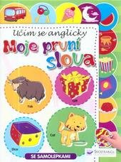 kniha Moje první slova se samolepkami, Svojtka & Co. 2010