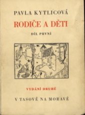 kniha Rodiče a děti sv.1, Pavla Kytlicová 1927