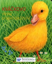 kniha Kváčkovo první dobrodružství, Svojtka & Co. 2004