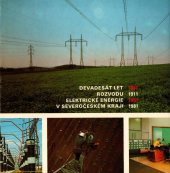 kniha 90 let rozvodu eletrické energie v Severočeském kraj, Severočeské energetické závody 1981