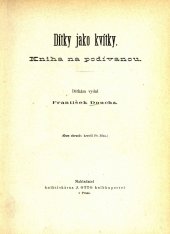 kniha Dítky jako kvítky kniha na podívanou, J. Otto 1880