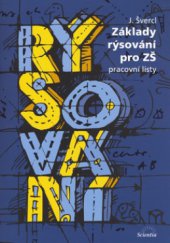 kniha Základy rýsování pro ZŠ pracovní listy, Scientia 2006