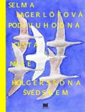 kniha Podivuhodná cesta Nilse Holgerssona, Meander 2016
