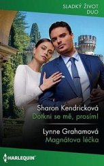 kniha Dotkni se mě, prosím! / Magnátova léčka, Harlequin 2025