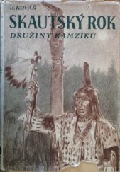 kniha Skautský rok Družiny kamzíků Příběhy sedmi skautů v Lužických horách, Toužimský & Moravec 1946