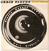 kniha Orbis pictus aneb Svět v objektivu jak ho z tisíce a jedné fotografie na tři sta třicet dva obrázků zjednodušili a tak podle svých možností znovu stvořili a jeho mnohotvářnost slovem poznamenali Josef Brukner [a] Jaroslav Mrnka za spolupráce Jana Paříka, Mladá fronta 1964