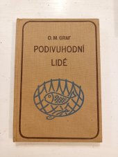 kniha Podivuhodní lidé Veselá kronika dělnického divadla a moje směšné i smutné příhody v něm, Ústřední dělnické knihkupectví a nakladatelství, Antonín Svěcený 1930