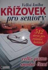 kniha Velká kniha křížovek pro seniory 512 stran pro vášnivé luštitele, Fragment 2016
