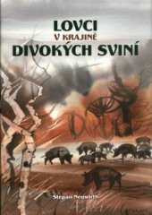 kniha Lovci v krajině divokých sviní, Repronis 2006
