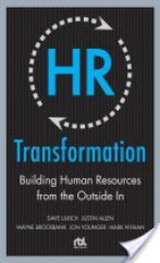 kniha HR Transformation Building Human Resources from the Outside in, RBL Institute 2010