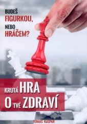 kniha Krutá hra o tvé zdraví budeš figurkou nebo hráčem?, Akademie úspěchu 2016