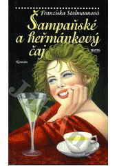 kniha Šampaňské a heřmánkový čaj, Motto 1997