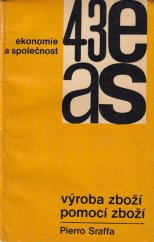 kniha Výroba zboží pomocí zboží Úvod ke kritice ekonomické teorie, Svoboda 1970