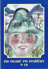 kniha Od ogarú po staříčky 9-10, Korabíková Marie 2000