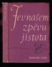 kniha Je v našem zpěvu jistota Propagační almanach SNKLHU, Čs. spis. a Knihy, n.p., SNKLHU  1960