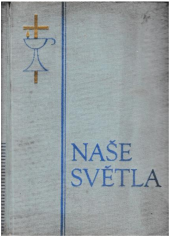 kniha Naše světla čtení ze životů svatých, Exerciční dům 1947