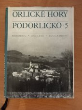 kniha Orlické hory a Podorlicko 5 přírodou, dějinami, současností (Sborník vlastivědných prací), Kruh 1973