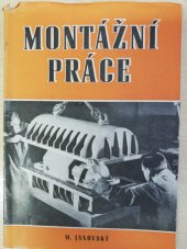 kniha Montážní práce (Nové pracovní metody v montážích), Práce 1958