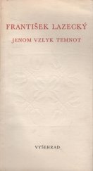 kniha Jenom vzlyk temnot, Vyšehrad 1971