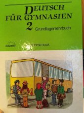 kniha Deutsch für Gymnasien 2 2 Grundlagenlehrbuch, Scientia 1995