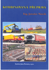 kniha Kombinovaná přeprava, Institut Jana Pernera 2006