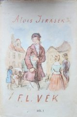 kniha F.L.Věk I.díl, Státní nakladatelství krásné literatury , hudby a umění 1960