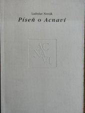 kniha Píseň o Acnavi, pro Jihomoravskou energetiku vydal Kovalam 1997