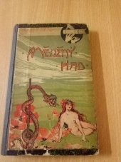 kniha Měděný had román o třech knihách, Jos. R. Vilímek 1897