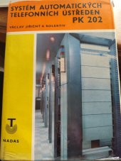 kniha Systém automatických telefonních ústředen PK 202, Nadas 1981