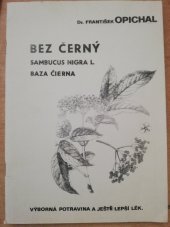 kniha Bez černý Sambucus Nigra L. - Baza Čierna, ONV-OK-Olomouc 1972
