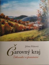 kniha Čarovný kraj Žítkovské vzpomínání, Ottobre 12 2015