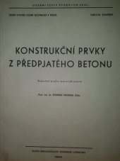 kniha Konstrukční prvky z předpjatého betonu výpočet podle mezních stavů, SNTL 1964