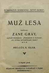 kniha Muž lesa, Dělnické družstvo tiskařské 1926