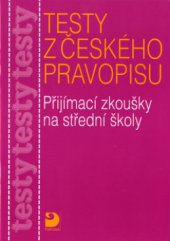kniha Testy z českého pravopisu přijímací zkoušky na střední školy, Fortuna 2001