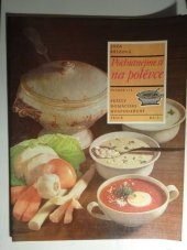 kniha Pochutnejme si na polévce, Práce 1982