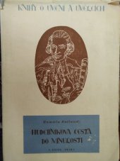 kniha Hudebníkova cesta do minulosti, F. Kosek 1946