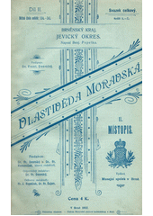 kniha Vlastivěda moravská II. - Místopis Moravy Díl I. Brněnský kraj - Jevický okres, Musejní spolek 1912