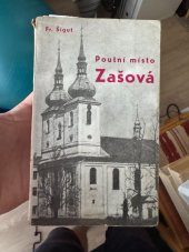 kniha Poutní místo Zašová, Valašská knihtiskárna 1942