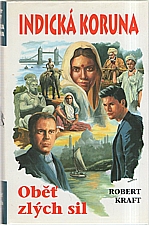 kniha Indická koruna. 1, - Oběť zlých sil - Oběť zlých sil, Návrat 1999