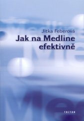 kniha Jak na Medline efektivně, Triton 2004