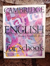 kniha Cambridge english for schools  Starter Student's Book, First published in Great Britain 1996