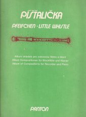 kniha Píšťalička Album skladeb pro zobcovou flétnu a klavír, Panton 1989