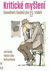 kniha Kritické myšlení Dovednost (nejen) pro 21. století, P3K 2019