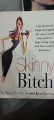 kniha Skinny Bitch, Running press 2005