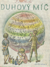 kniha Duhový míč román pro mládež, Vyšehrad 1941